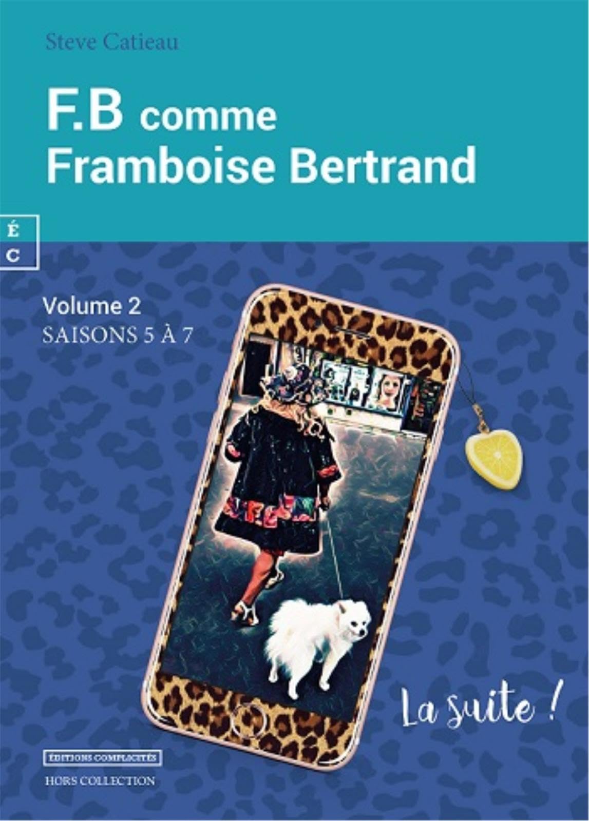 FB comme Framboise Bernard, Tome 2 : Saisons 5 à 7 Contemporary literature