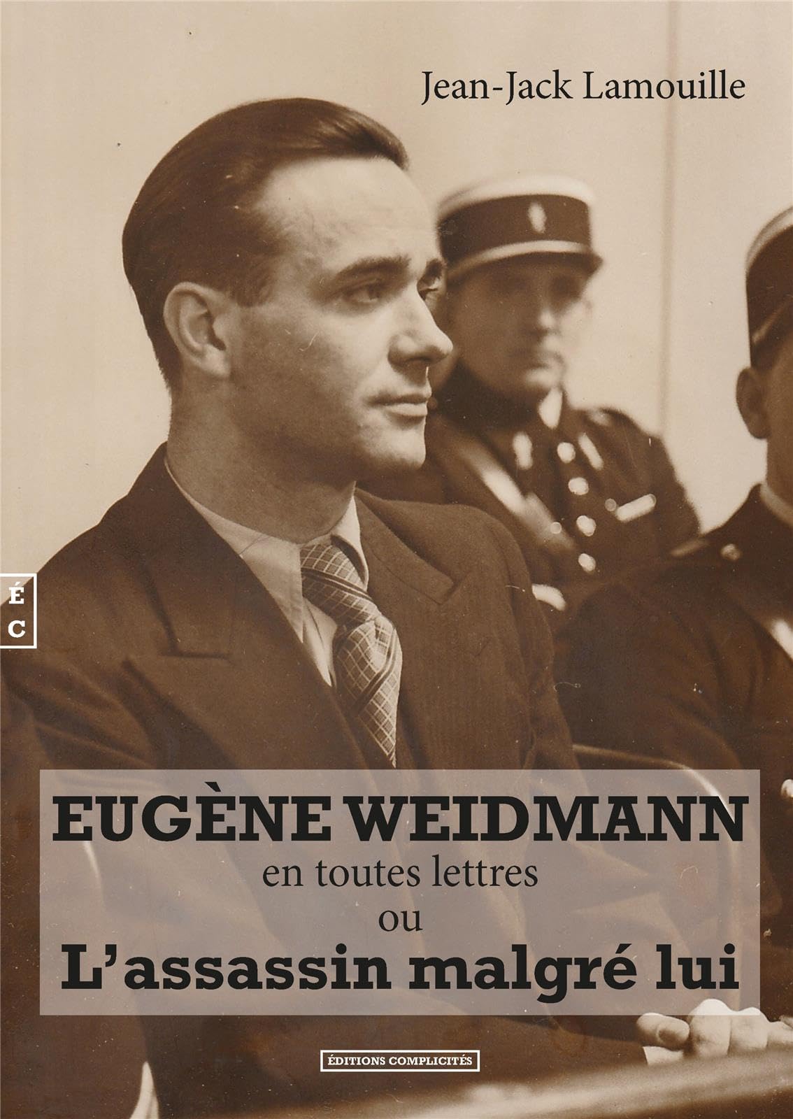Eugene Weidmann en toutes lettres ou l'assassin malgré lui book