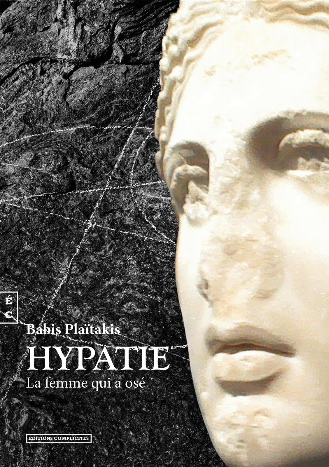 Hypatie : La femme qui a osé book