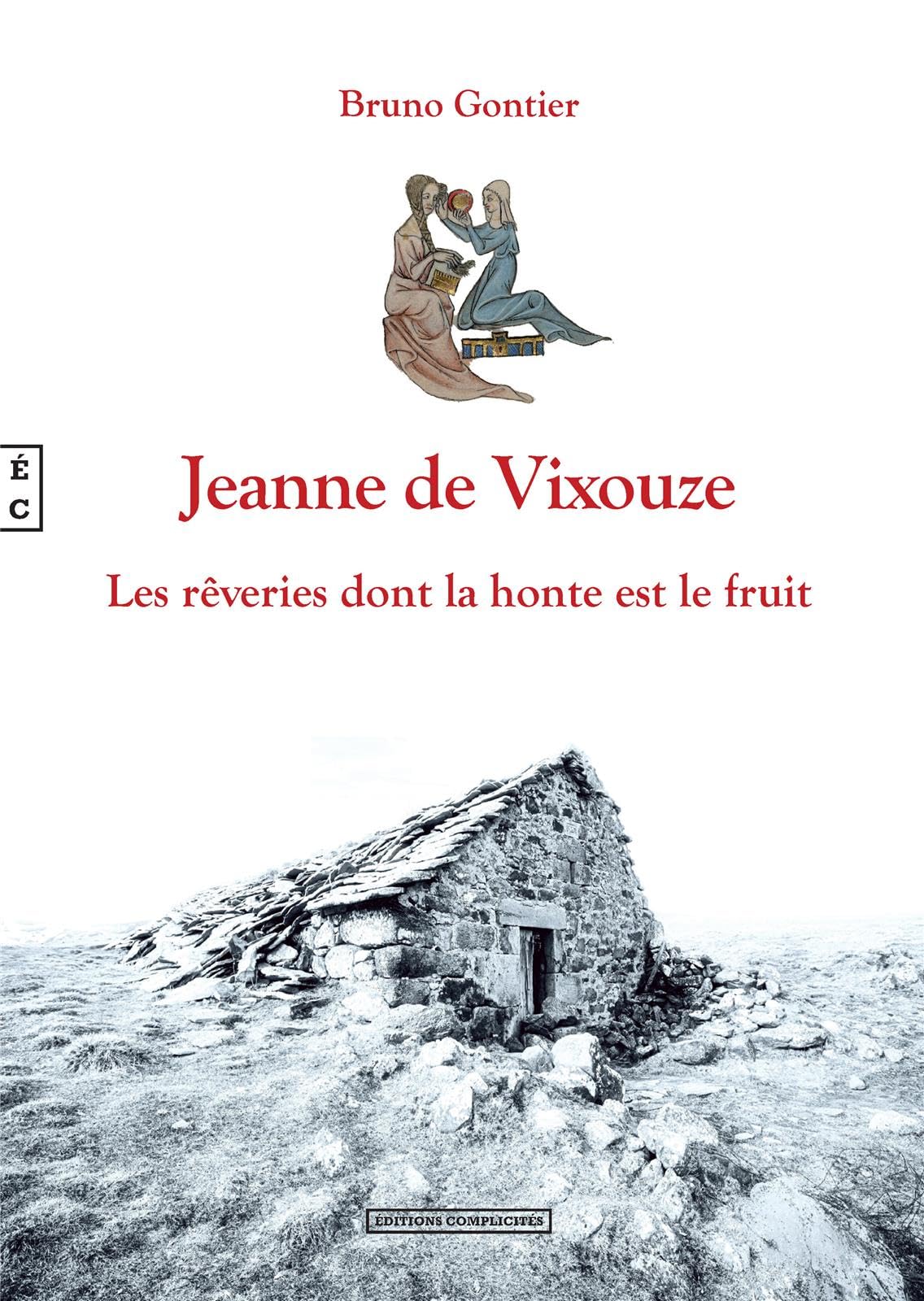 Jeanne de Vixouze - Les rêveries dont la honte est le fruit book