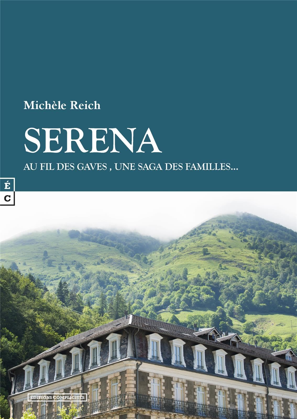 SERENA - AU FIL DES GAVES , UNE SAGA DES FAMILLES… book