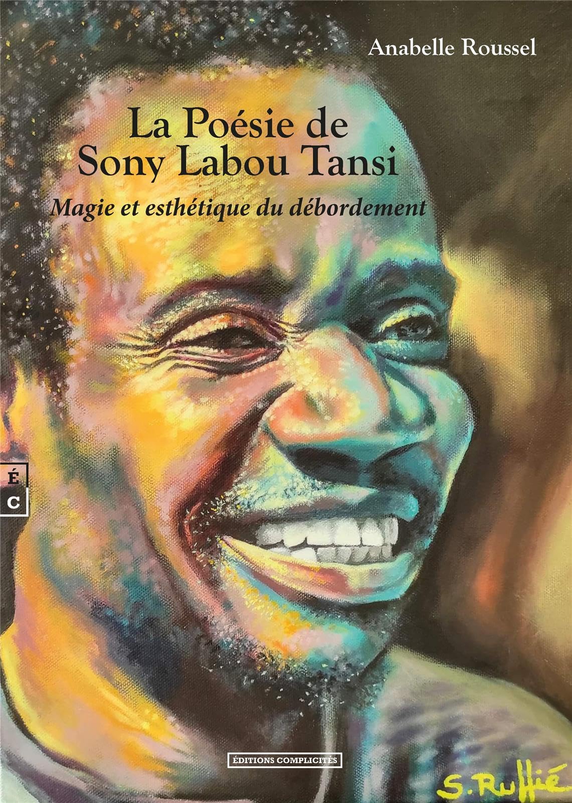 La poésie de Sony Labou Tansi: Magie et esthétique du débordement Essays & Short Stories