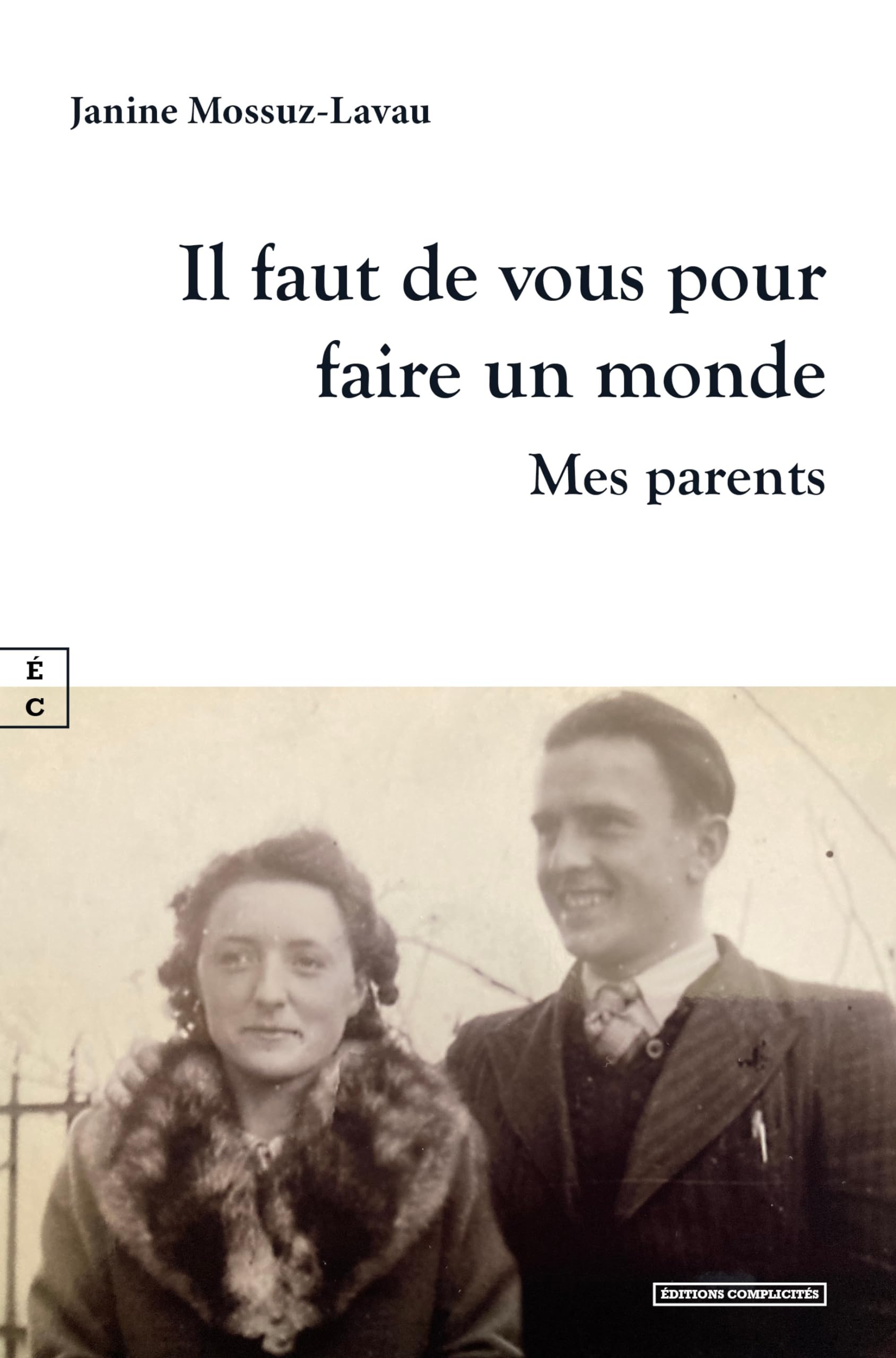 Il faut de vous pour faire un monde : mes parents book