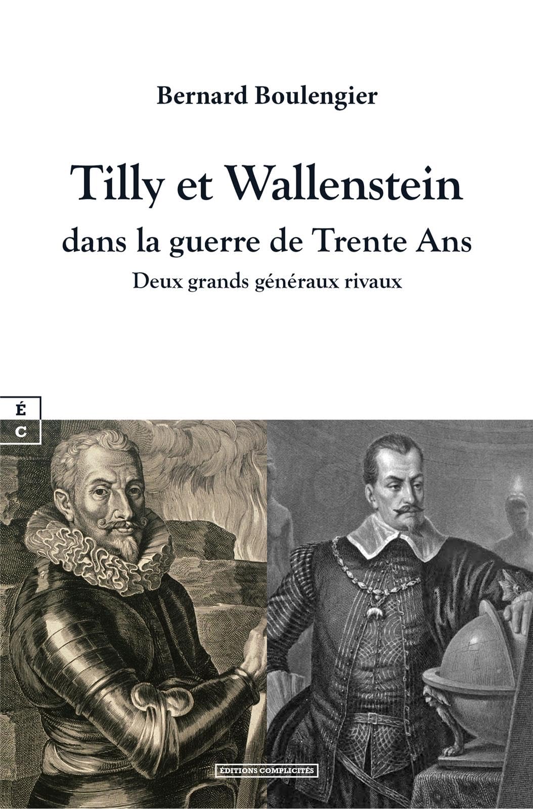 Tilly et Wallenstein dans la guerre de Trente Ans : Deux grands généraux rivaux book