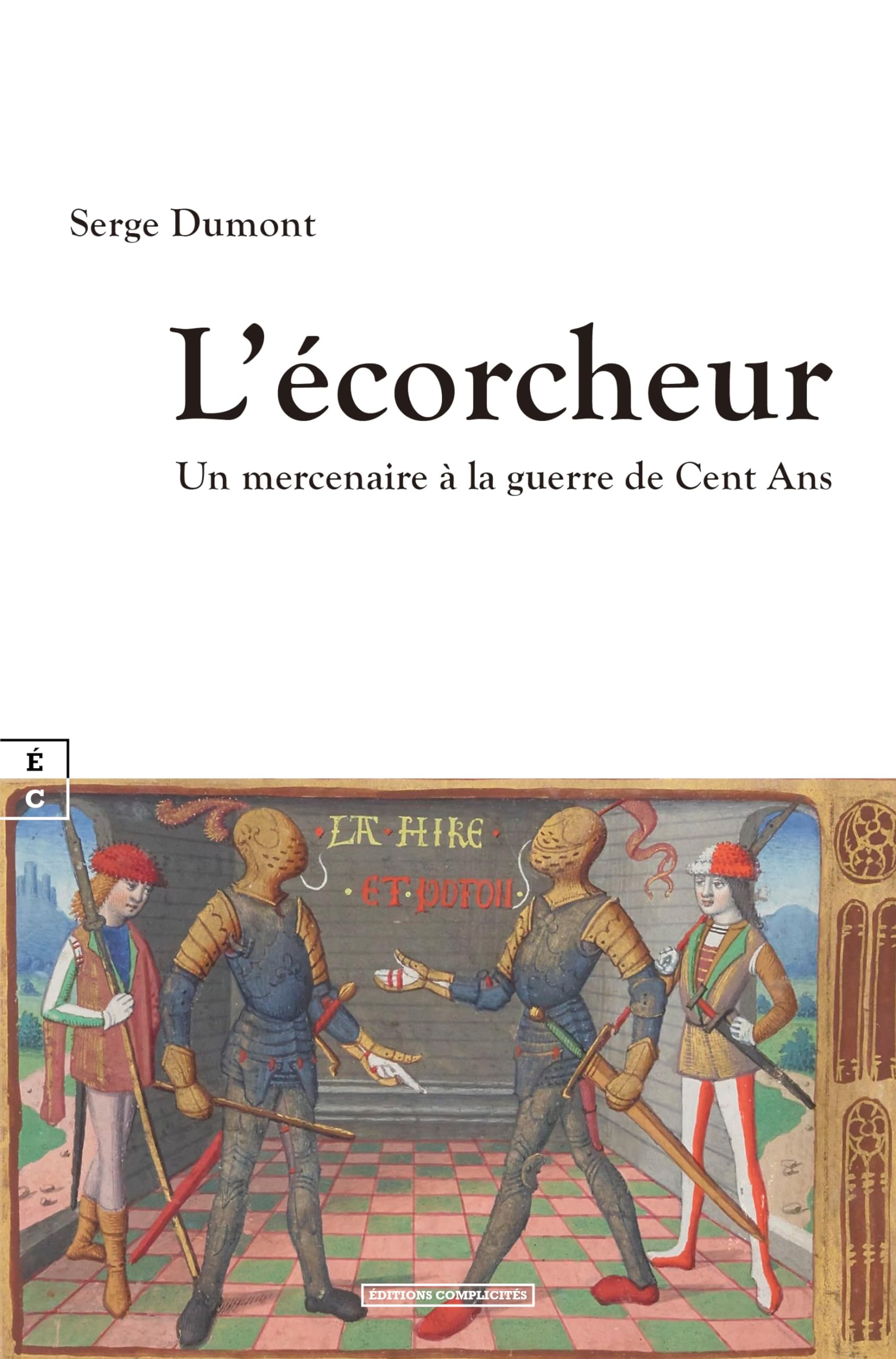 L’écorcheur : Un mercenaire à la guerre de Cent Ans book