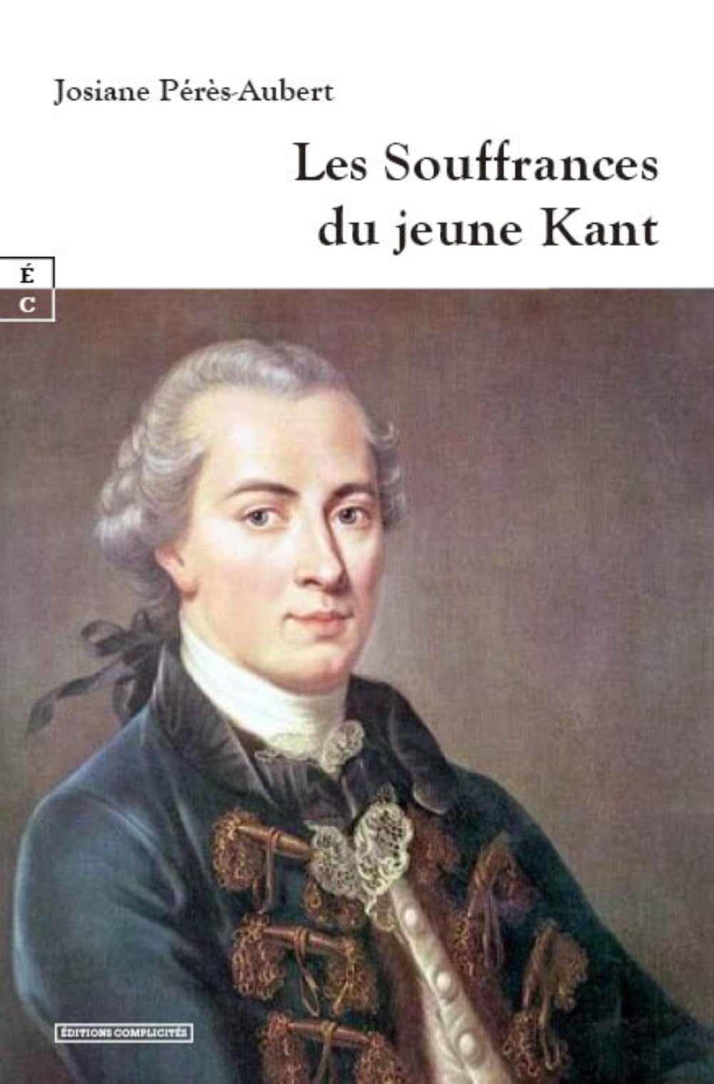 Les Souffrances du jeune Kant book