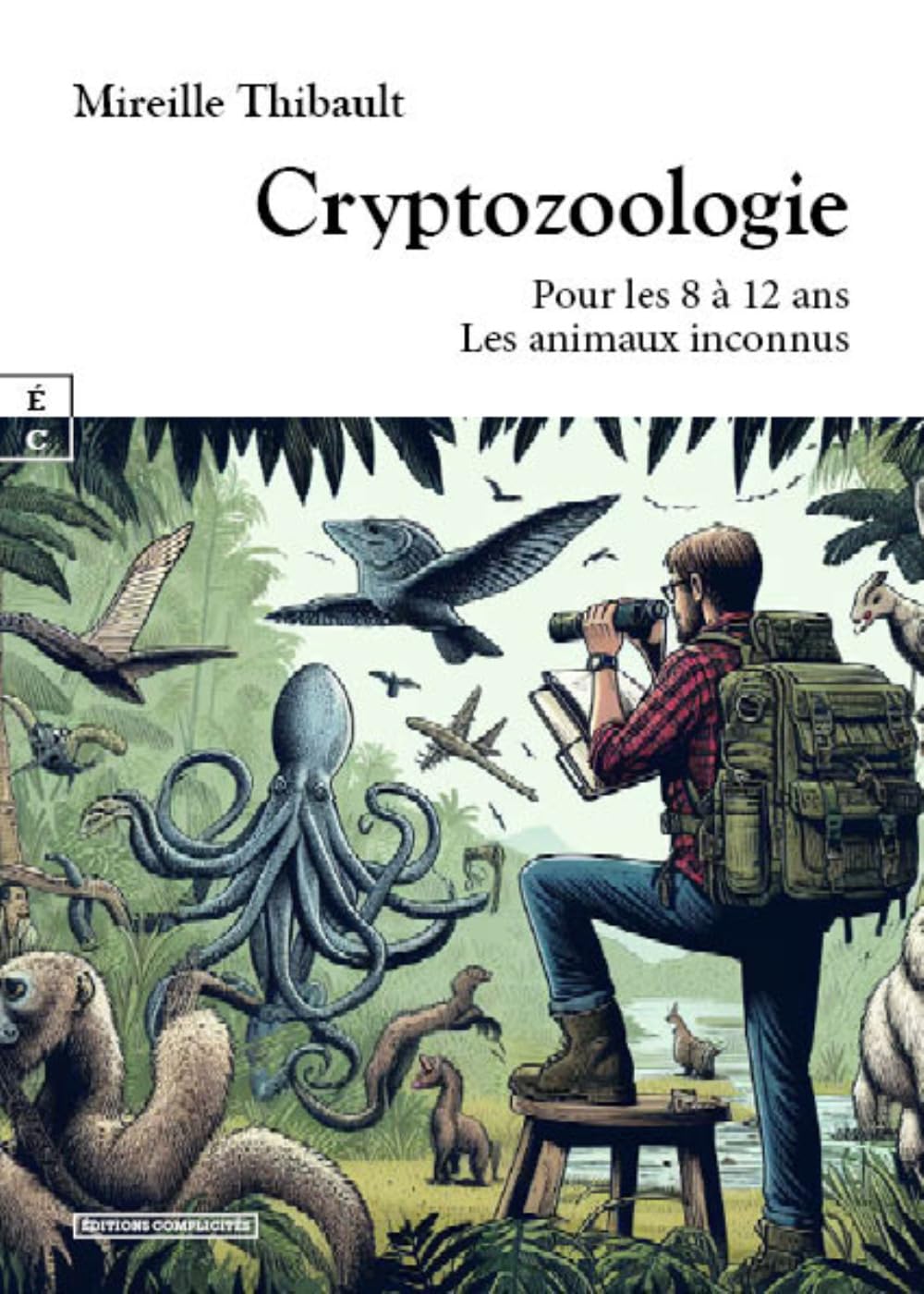 Cryptozoologie : Pour les 8 à 12 ans - Les animaux inconnus book