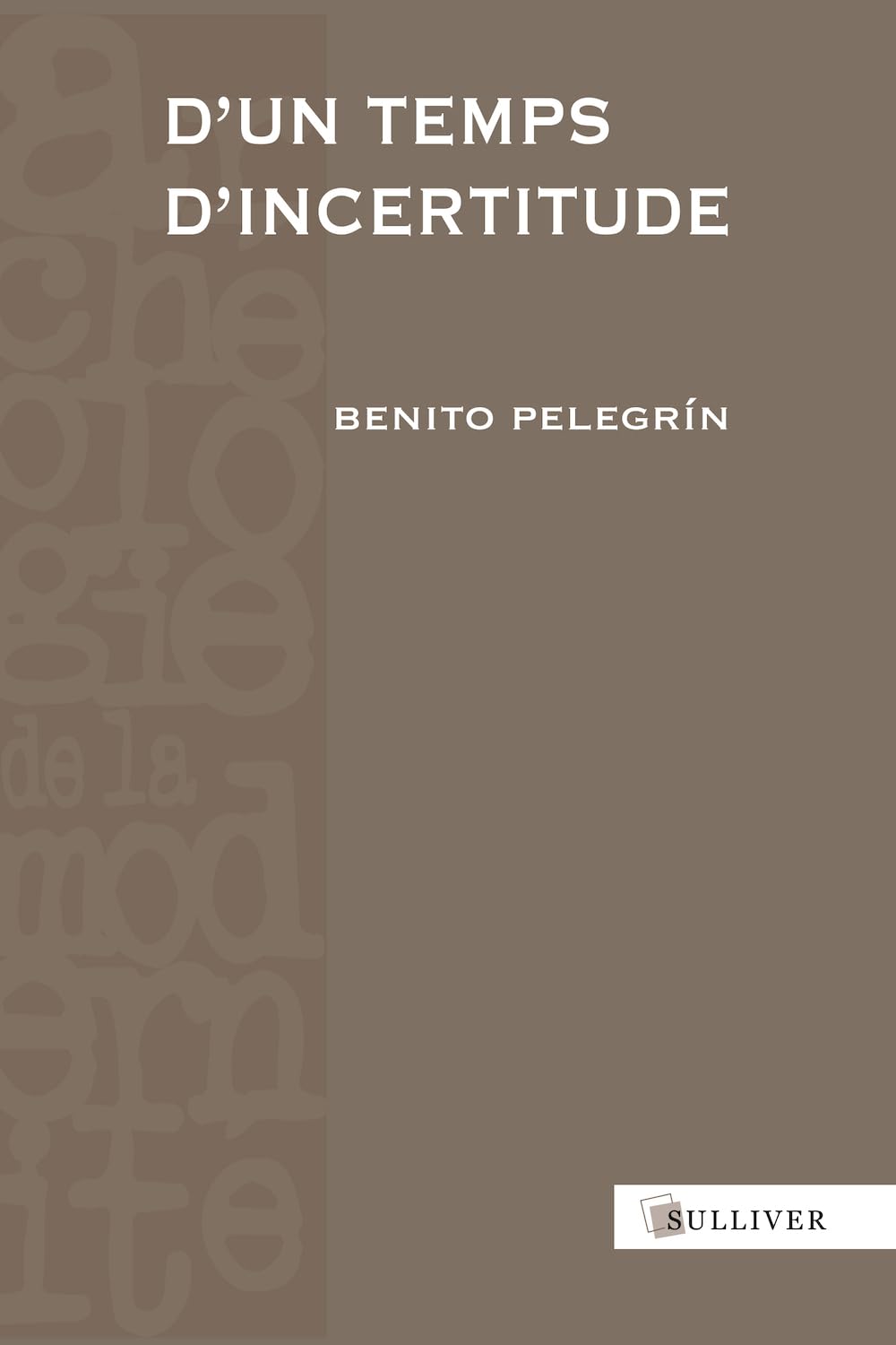D'un temps d'incertitude: Europe, XVIe-XVIIIe siècles Social Sciences