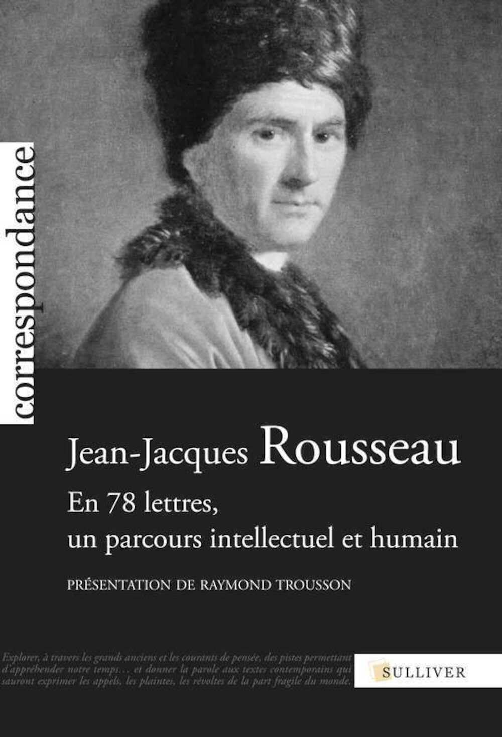 Jean-Jacques Rousseau : En 78 lettres, un parcours intellectuel et humain book