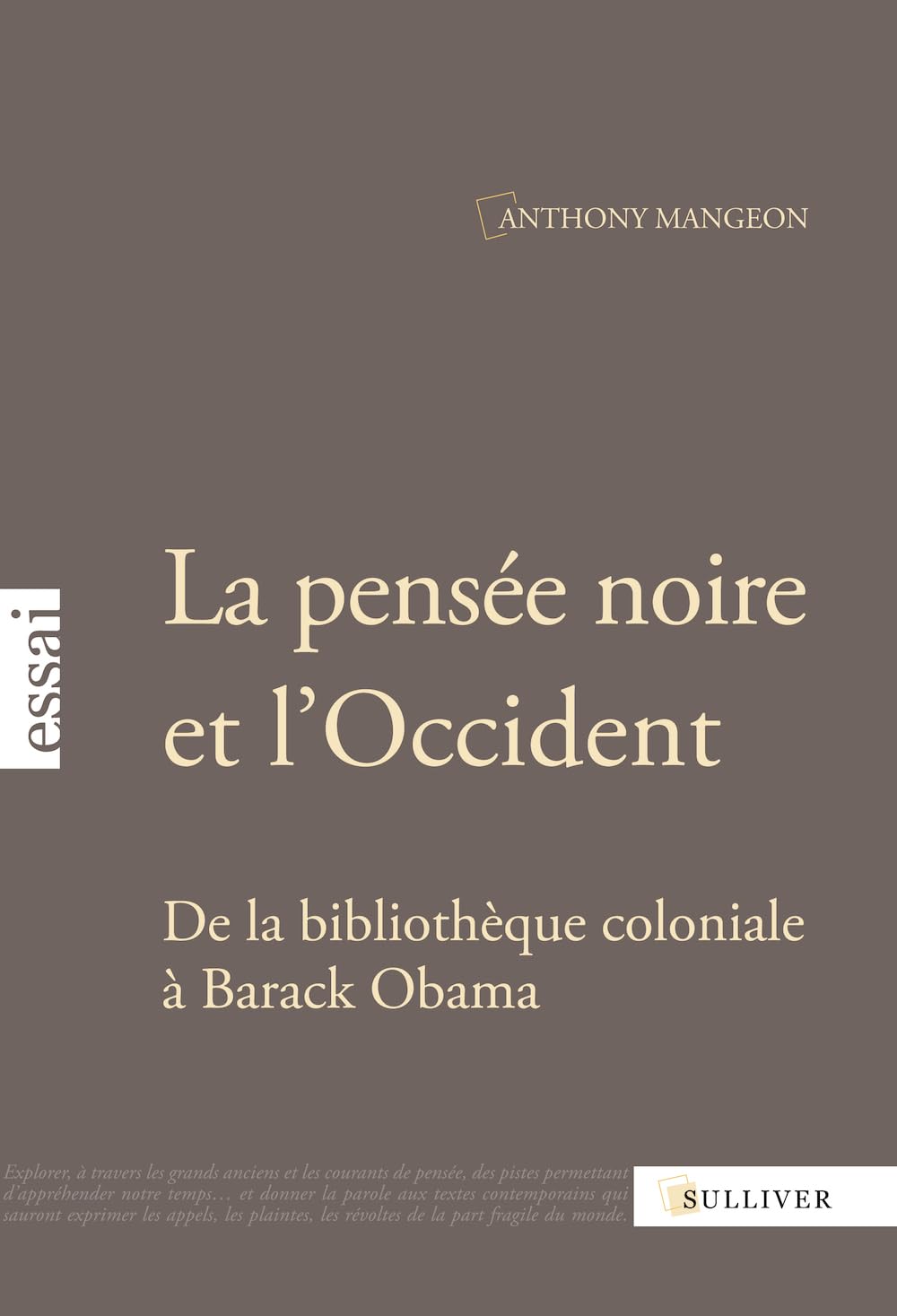 La pensée noire et l'Occident : De la bibliothèque coloniale à Barack Obama book