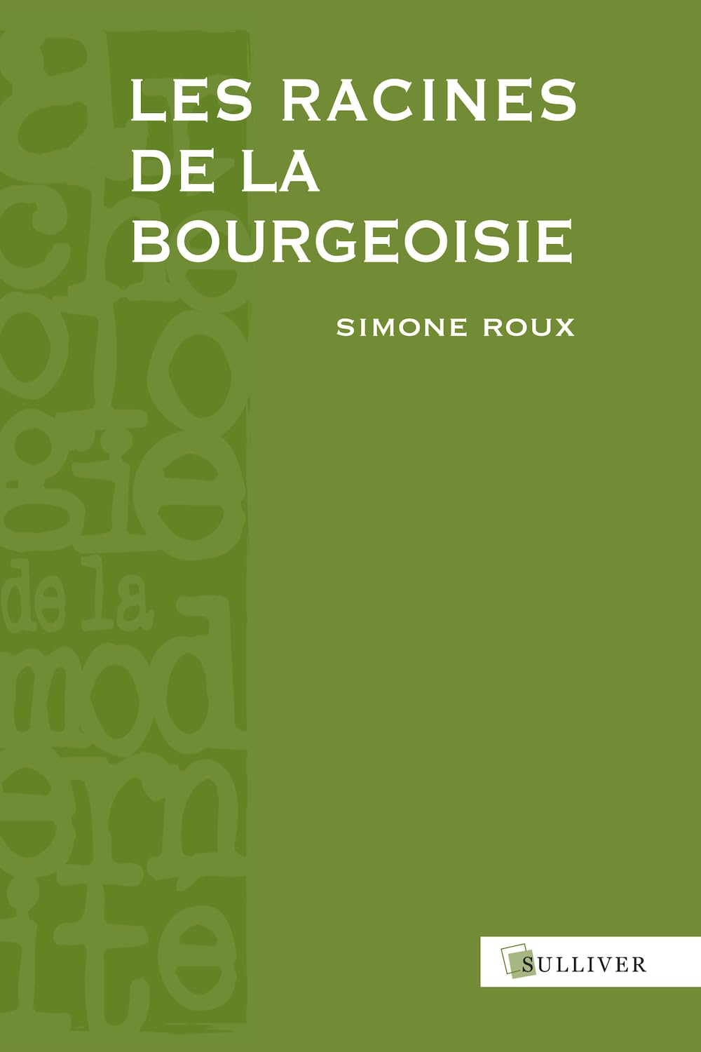 Les racines de la bourgeoisie book