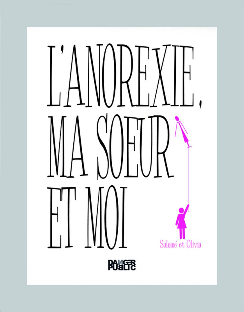 L'Anorexie, ma soeur et moi book