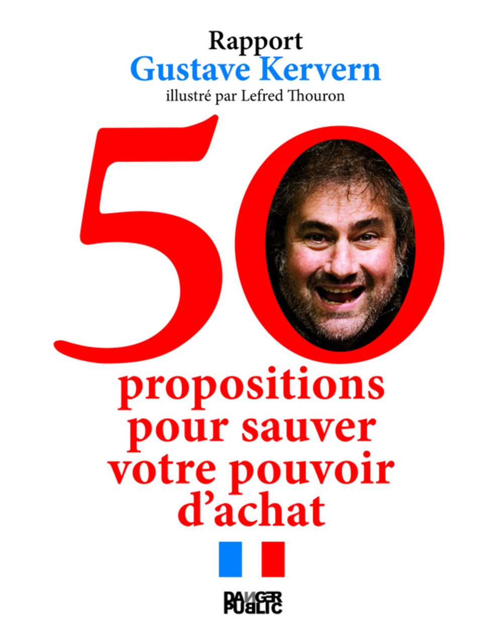 50 propositions pour sauver votre pouvoir d'achat: Le rappoert Kervern Books