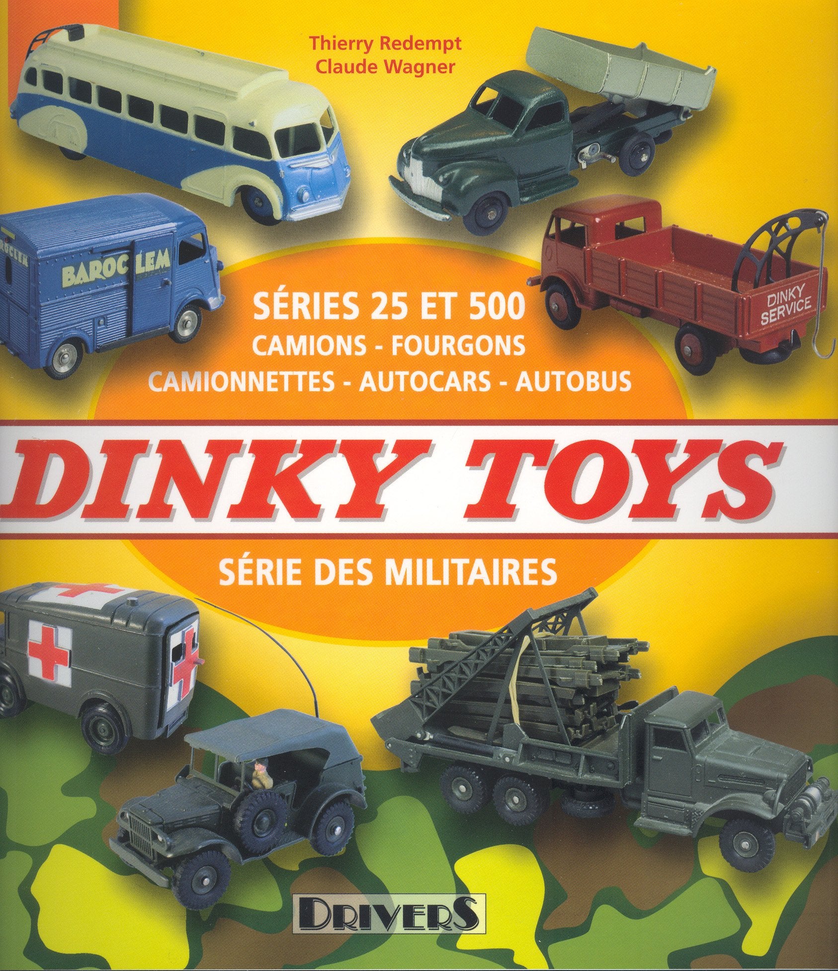 Dinky Toys: Séries 25 et 500, série Véhicules militaires Books