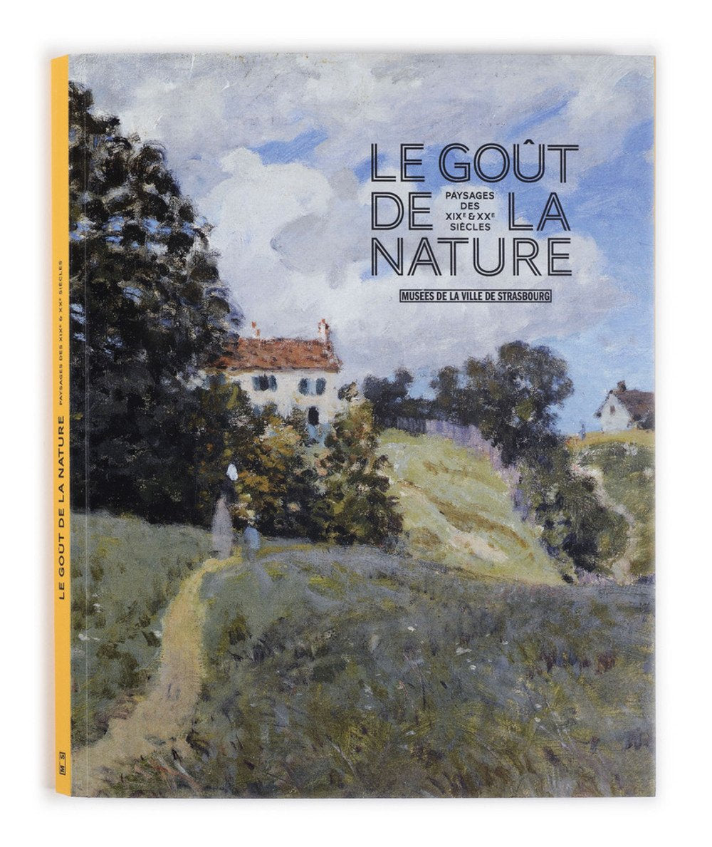 Le Goût de la nature. Paysages des XIXe et XXe siècles book