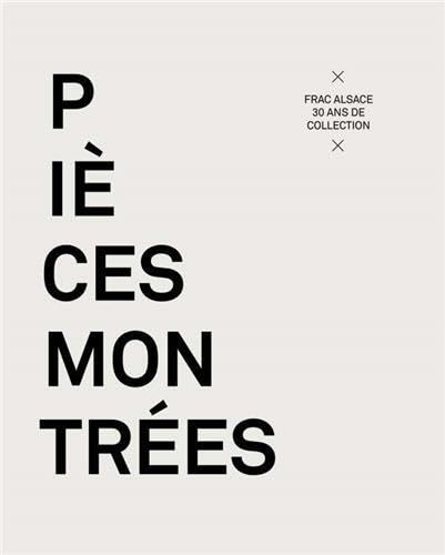 Pieces Montrees /franCais: FRAC Alsace, 30 ans de collection Film, Art & Culture
