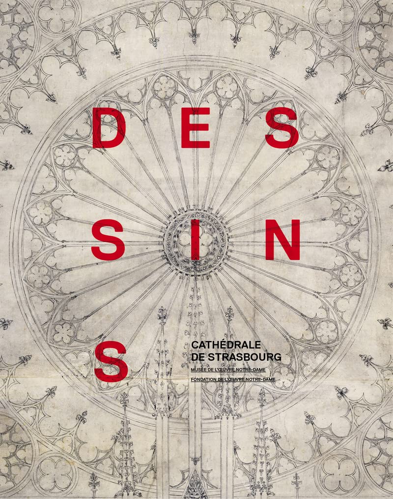 La Cathédrale de Strasbourg, dessins et plans book