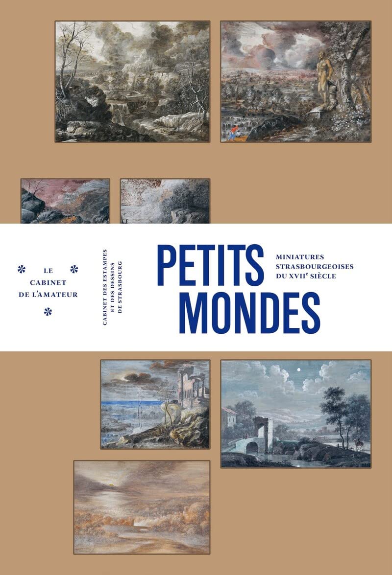 Petits mondes. Miniatures strasbourgeoises du XVIIe siècle book