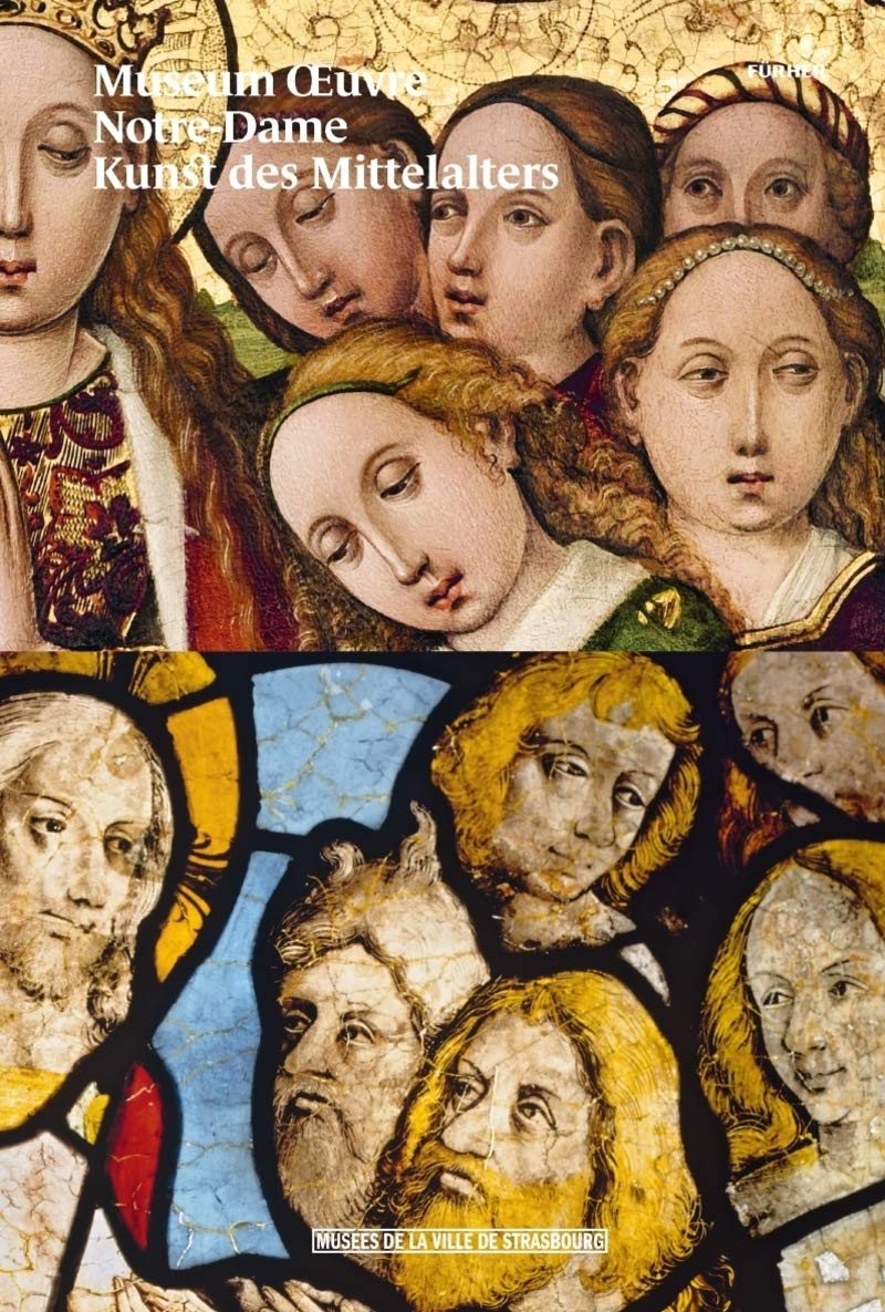 Museum Oeuvre Notre-Dame Kunst des Mittelalters book
