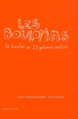 Les Boulotins: Le boulot en 27 poèmes malins Books