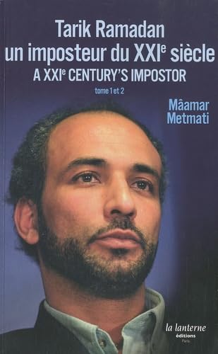 Tarik Ramadan, un imposteur du XXIe siècle: Edition français-anglais-arabe book
