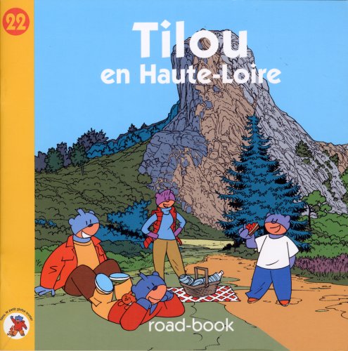Tilou, le petit globe-trotter. Vol. 2005. Tilou en Haute-Loire Books