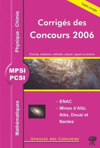 MPSI PCSI Mathématiques, Physique et Chimie: Corrigés des concours book