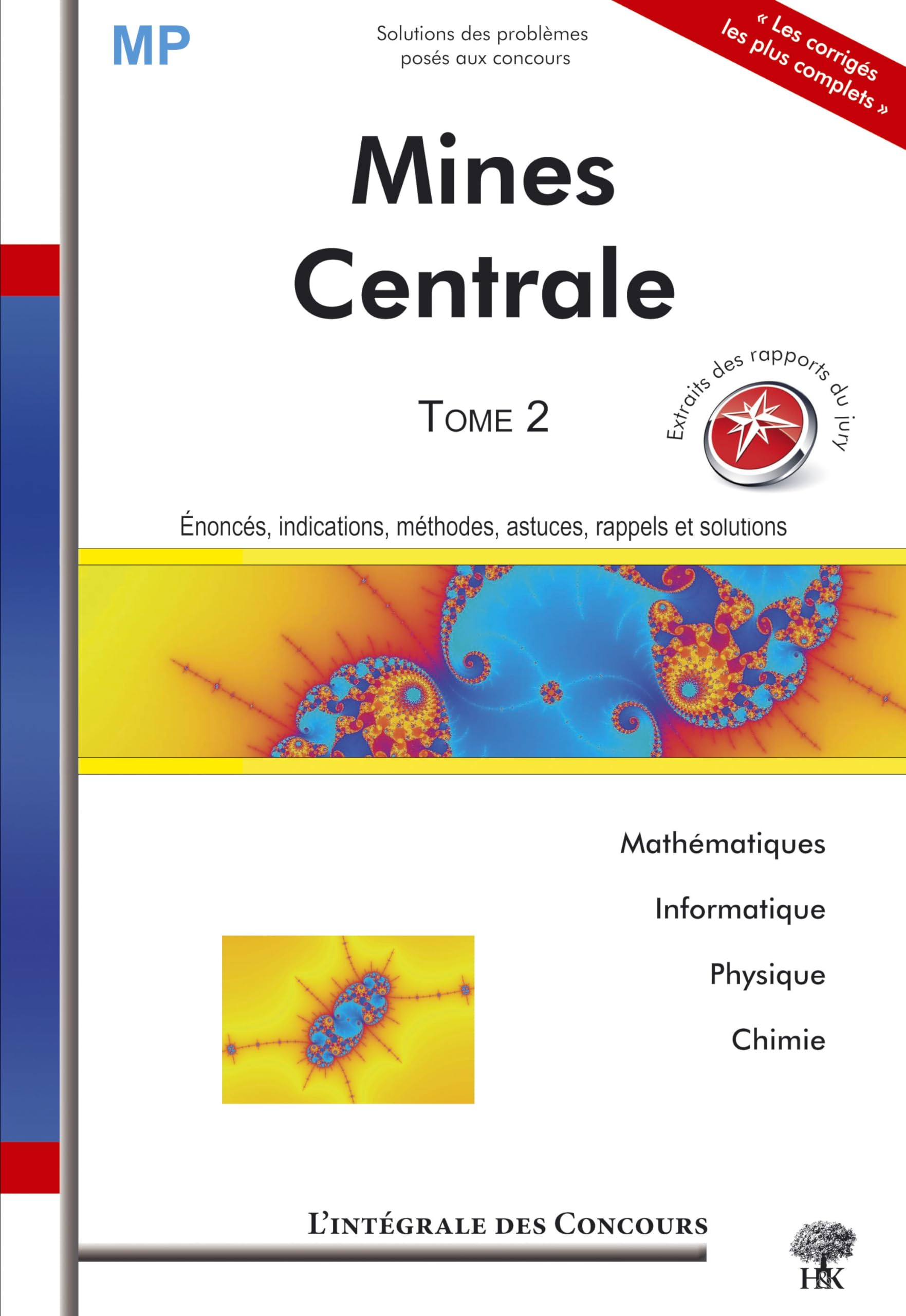 T2 intégrale mines + centrale MP mathématiques physique chimie book