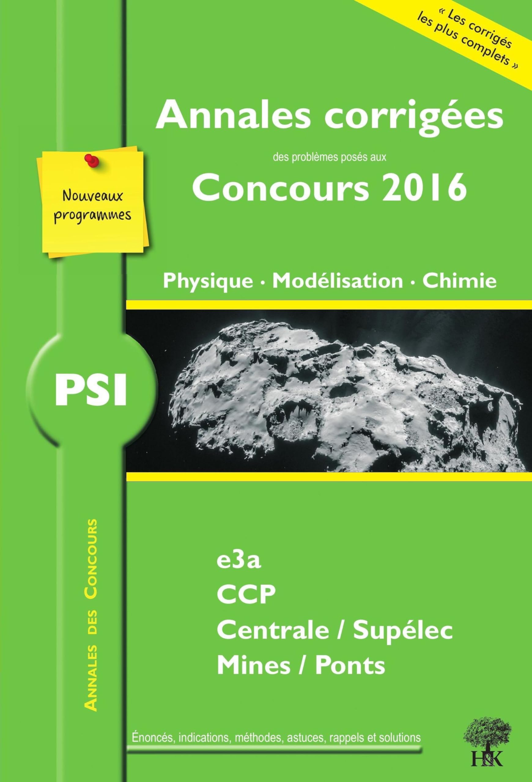 Annales des concours 2016 PSI physique modélisation et chimie book