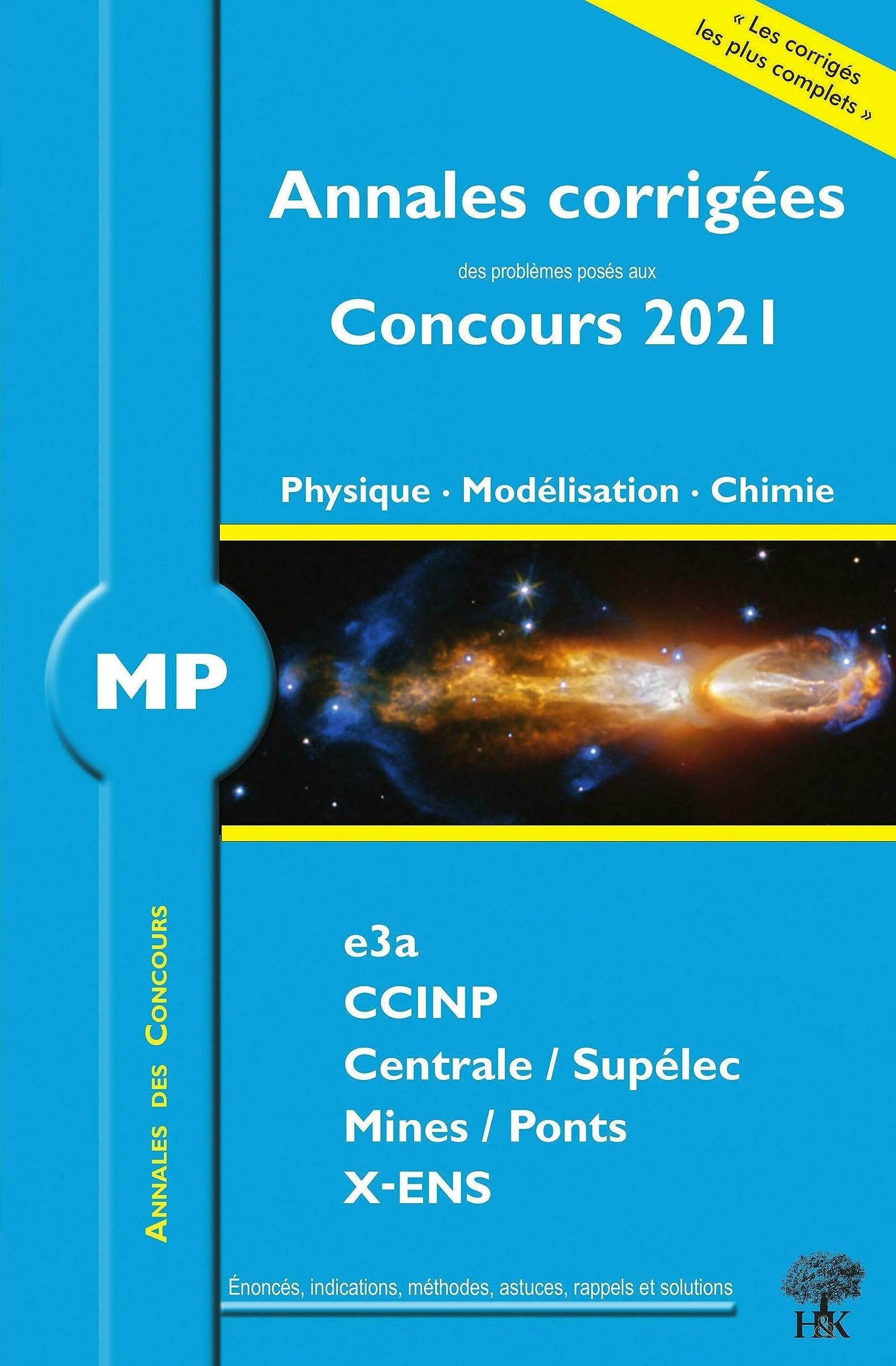 Annales corrigées Concours 2021 - MP Physique, Modélisation, Chimie book