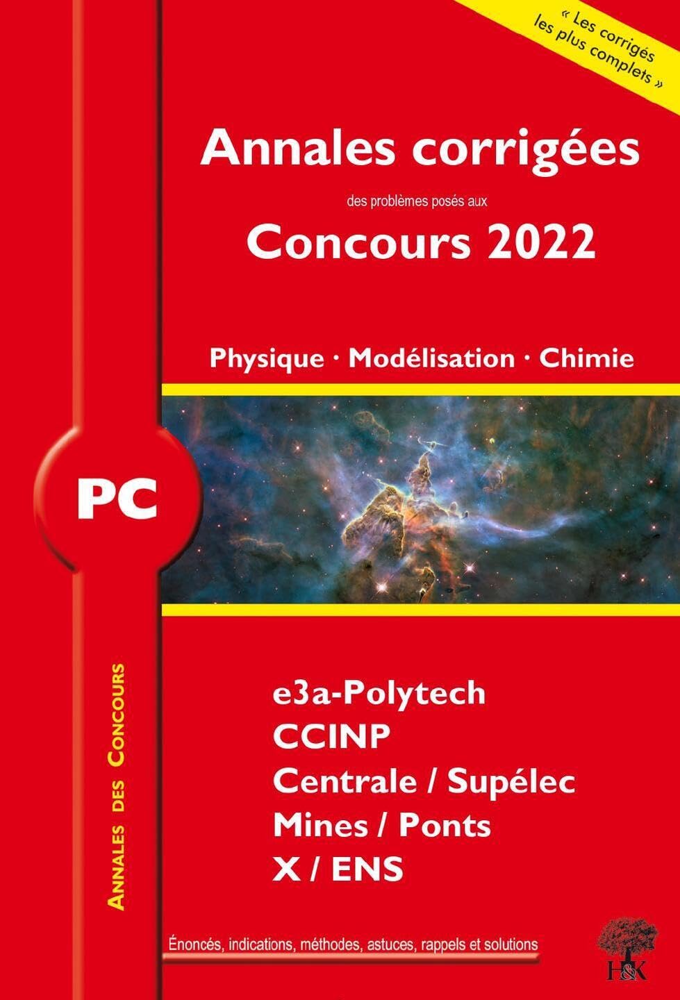 Annales des Concours 2022 – PC Physique, Modélisation et Chimie: concours e3a CCINP Mines Centrale Polytechnique book