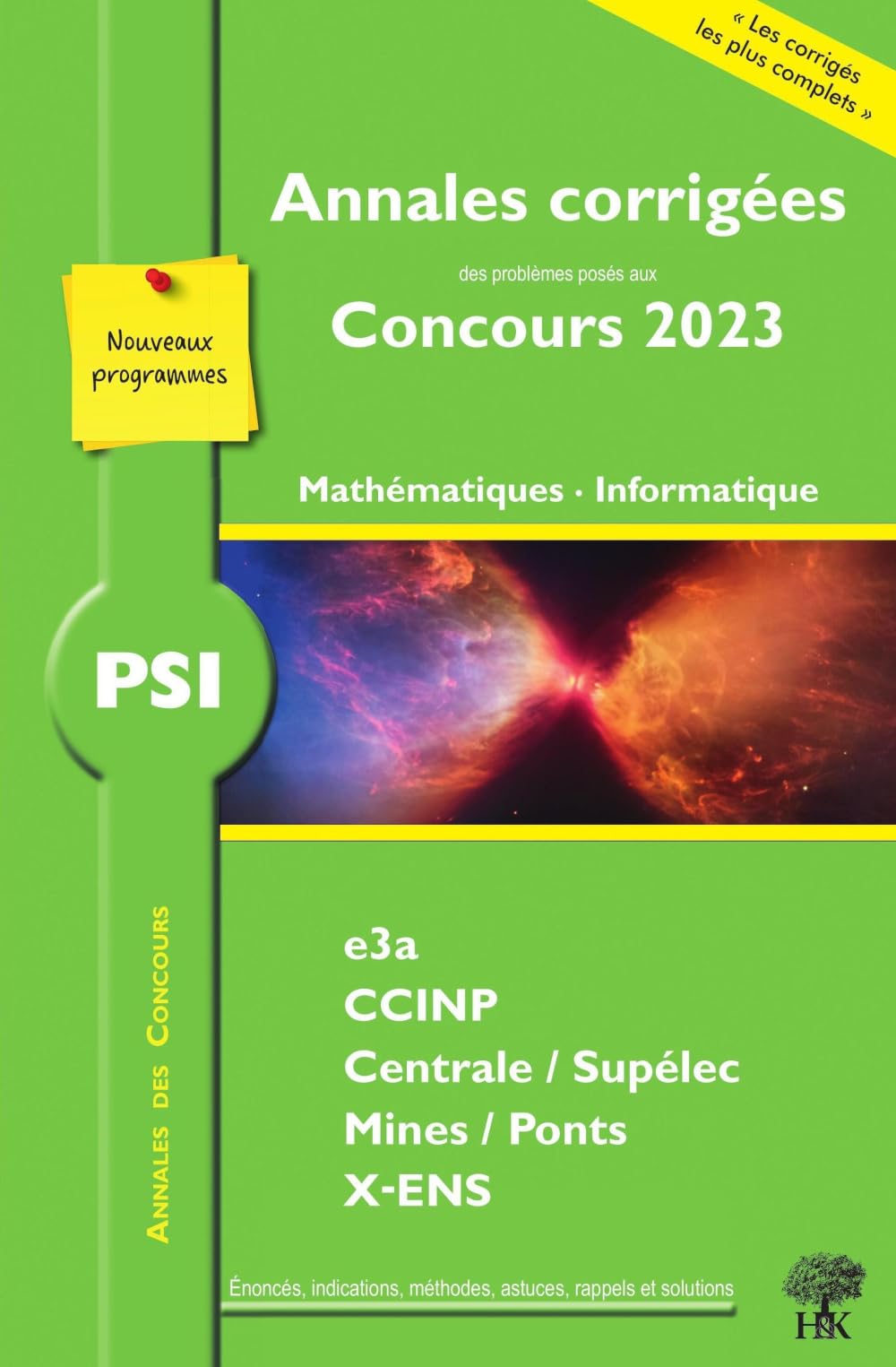 Annales corrigées des problèmes posés aux Concours 2023 – PSI Mathématiques et Informatique: concours e3a CCINP Mines Centrale Polytechnique Business, Finance & Career