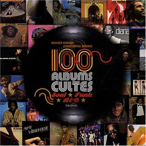 100 albums cultes Soul, Funk, R&B Books