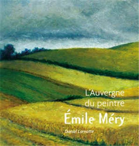 L'Auvergne du peintre Emile Méry book