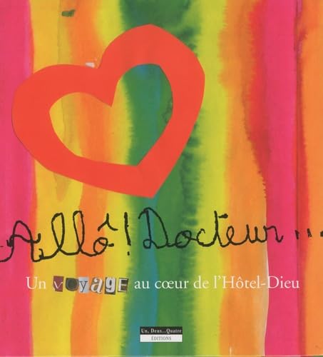 Allô ! Docteur...: Un voyage au coeur de l'Hôtel-Dieu book