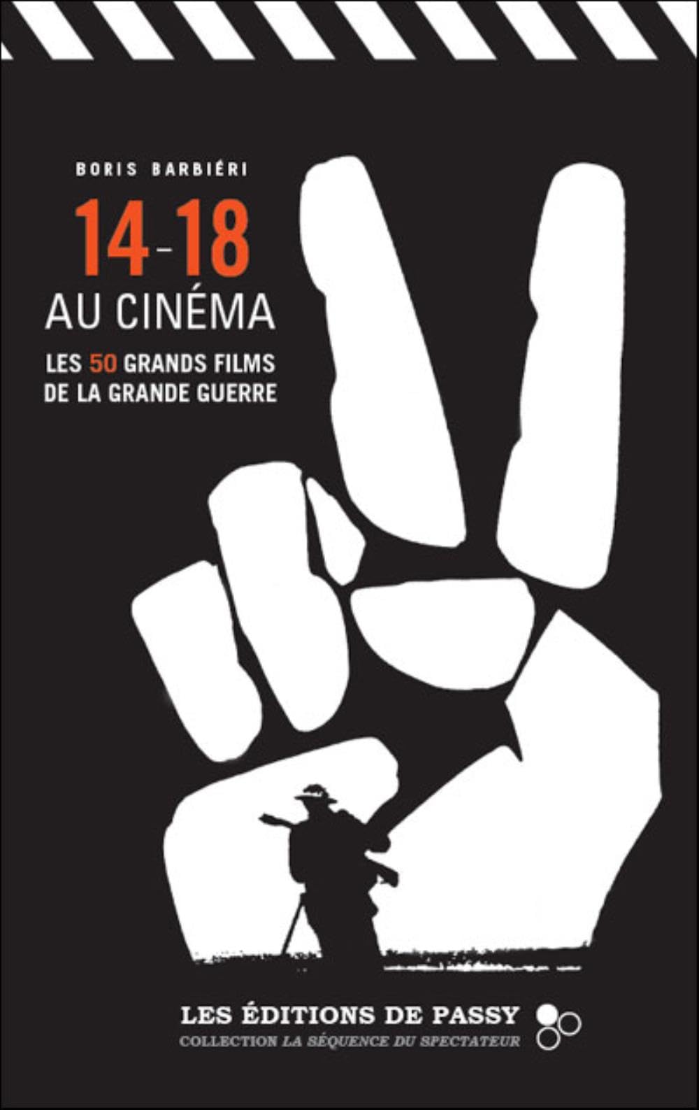 14-18 au cinéma : Les 50 grands films de la Grande Guerre Contemporary literature
