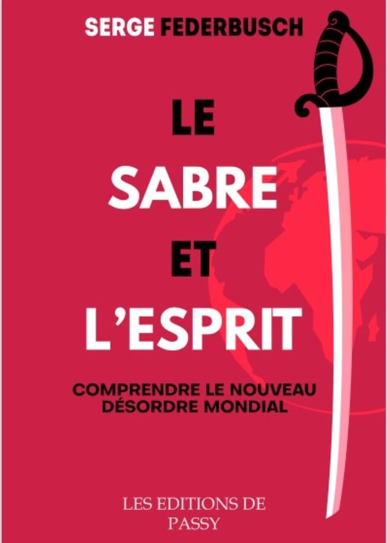 Le Sabre et l'esprit: Nouveau discours sur la République universelle Books