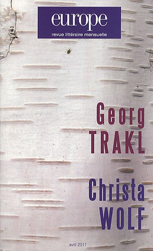 REVUE EUROPE GEORGE TRAKL CHRISTA WOLF N 984 AVRIL 2011 Essays & Short Stories