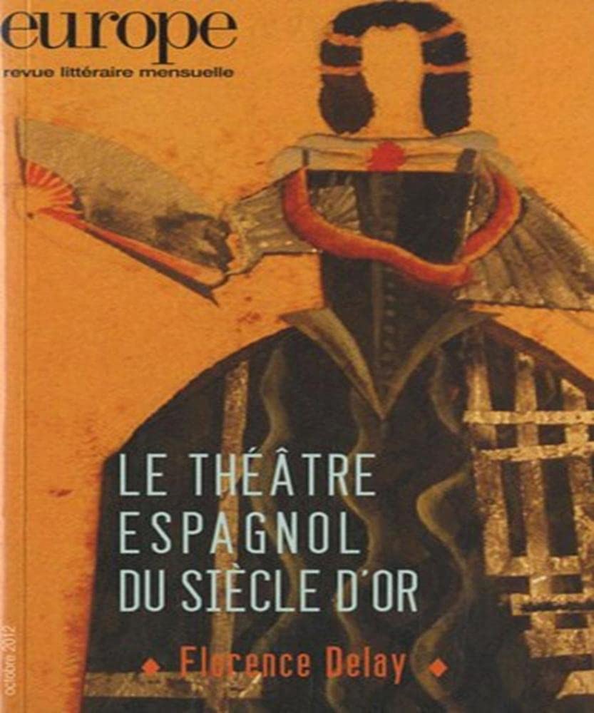 LE THEATRE ESPAGNOL DU SIECLE D'OR N 1002 OCTOBRE 2012 book