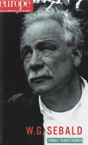 Europe, N° 1009, Mai 2013 : W G Sebald Essays & Short Stories