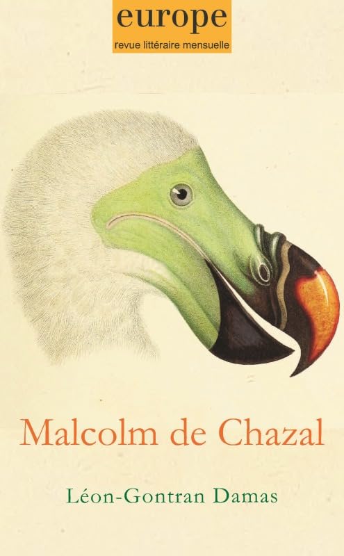 Malcolm de Chazal Leon Gontran Damas - N 1081 Mai 2019 Essays & Short Stories