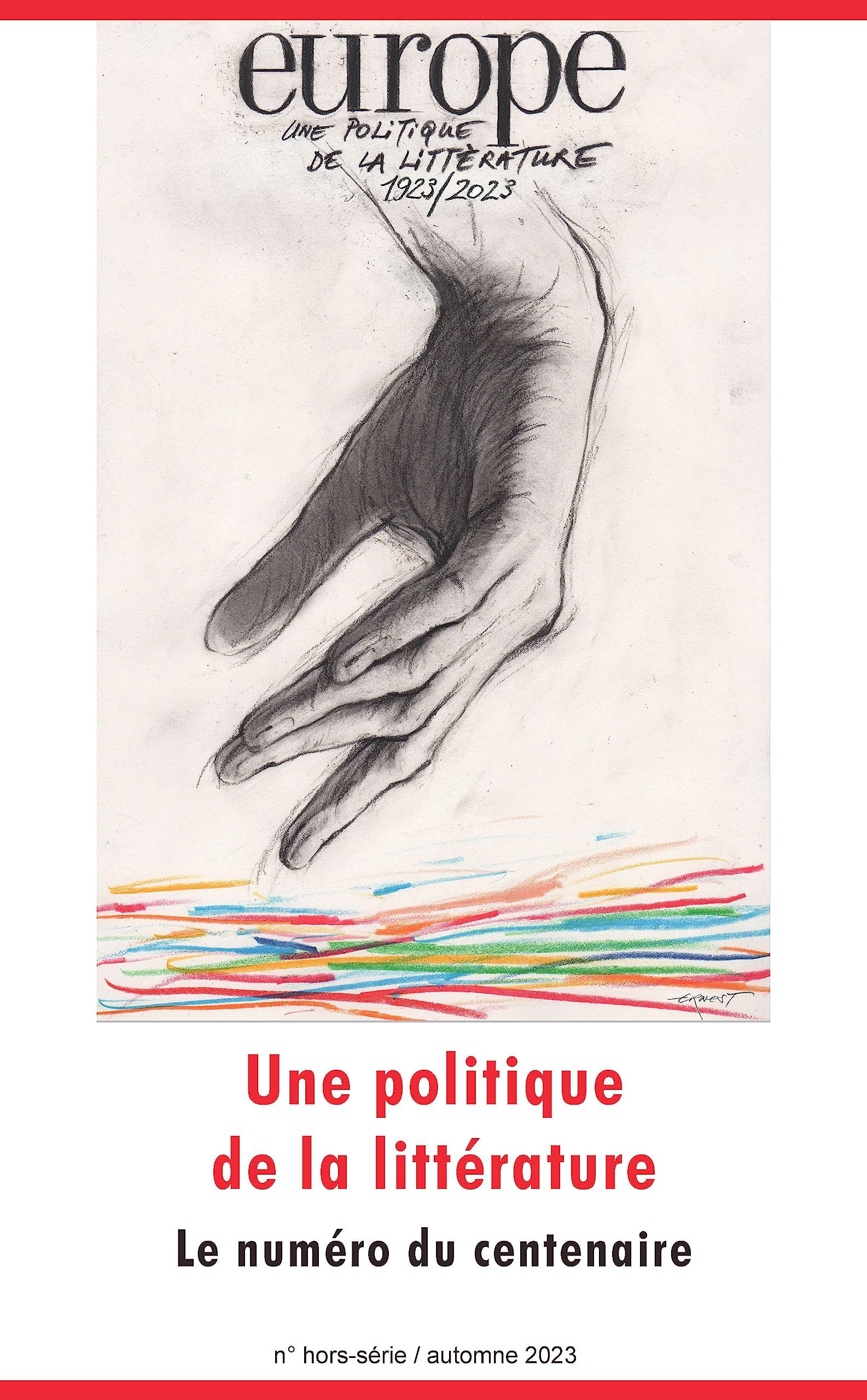 Europe, une politique de la littérature: Le numéro du centenaire (2023) book