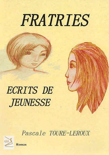 Fratries- Ecrits de Jeunnesse book