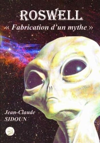 ROSWELL : « Fabrication d'un mythe » book