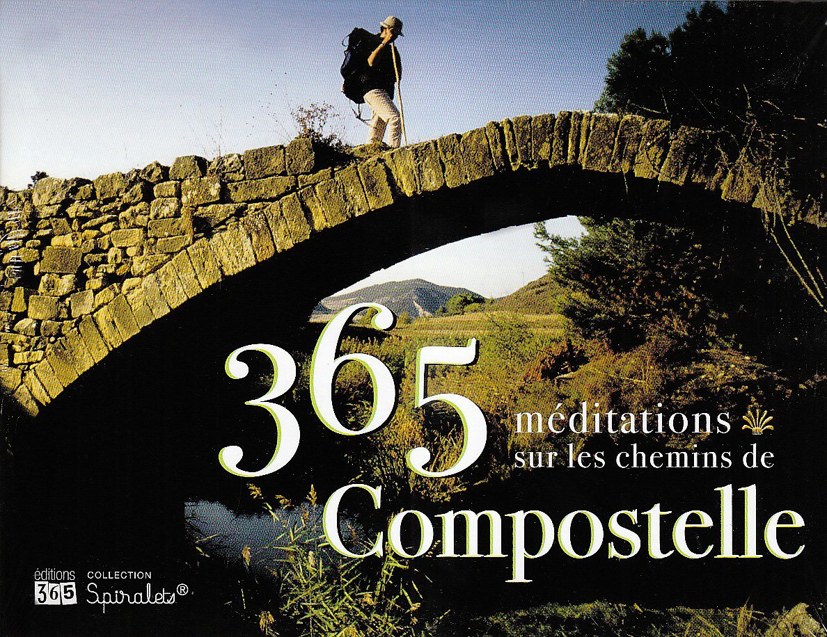 365 méditations sur les chemins de Compostelle Books