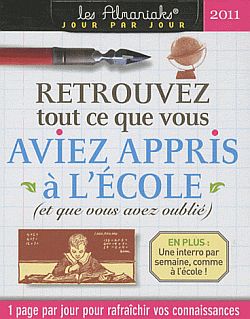 Retrouvez tout ce que vous aviez appris à l'école 2011 : (et que vous avez oublié) Books