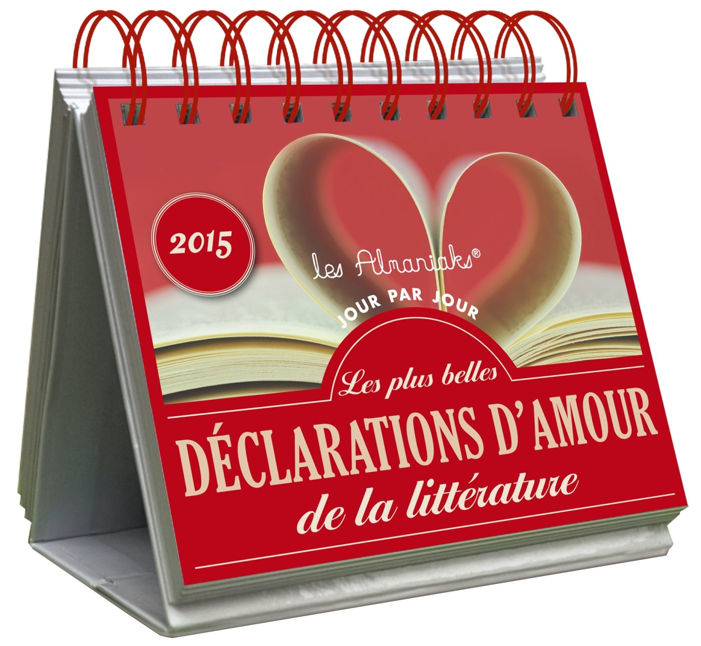 Almaniak Les plus belles déclarations d'amour de la littérature 2015 book