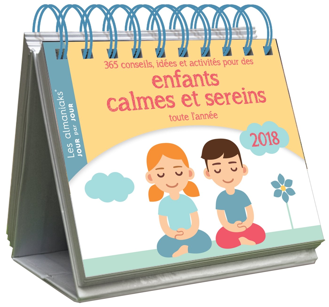Almaniak 365 conseils, idées et activités pour des enfants calmes et sereins toute l'année 2018 book