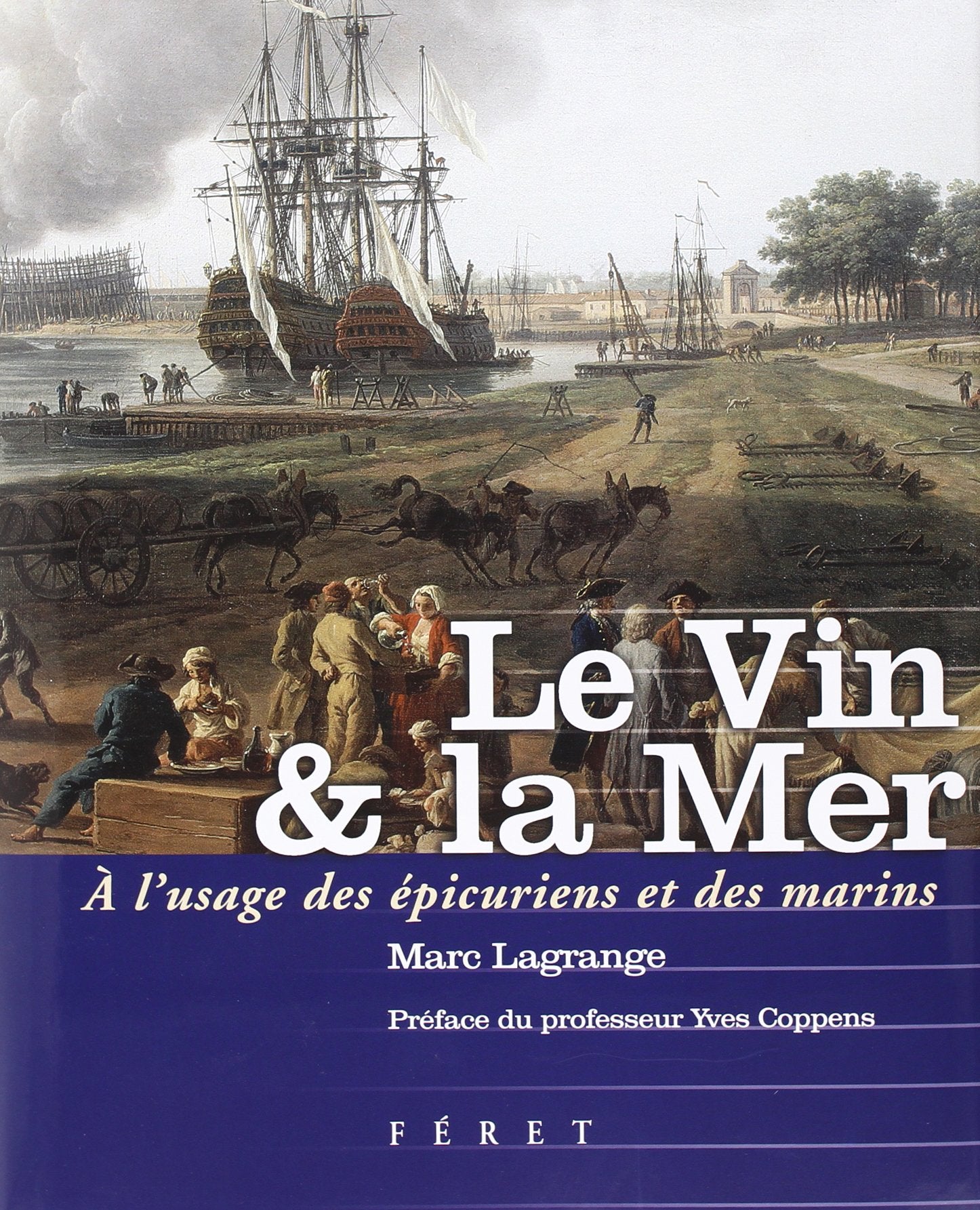 Vin et la mer (Le): A l'usage des épicuriens et des marins Leisure, Home & Garden