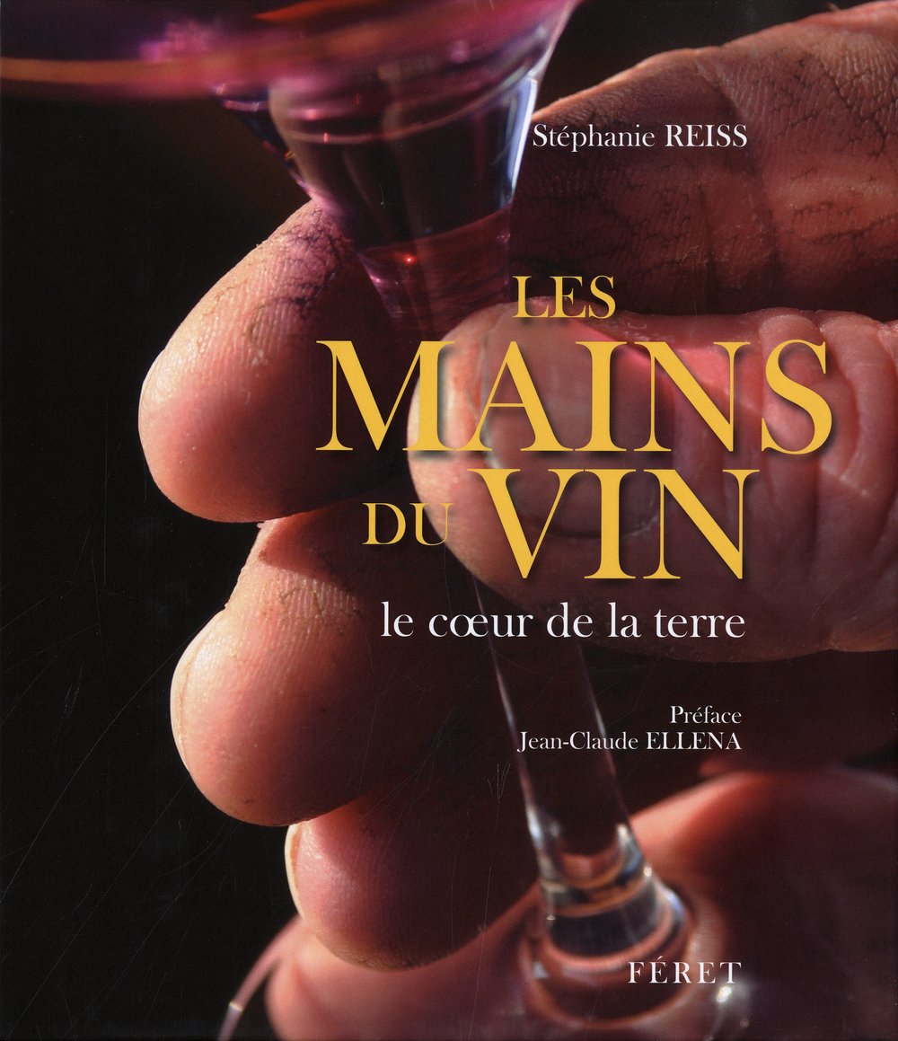Mains du vin, le coeur de la terre (Les) book